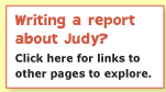 Click here if you're writing a report about Judy